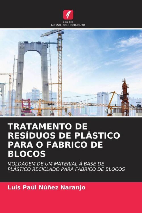 Produktbild: Tratamento De Res&iacute;duos De Pl&aacute;stico Para O Fabrico De Blocos