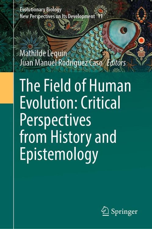Produktbild: The Field of Human Evolution: Critical Perspectives from History and Epistemology