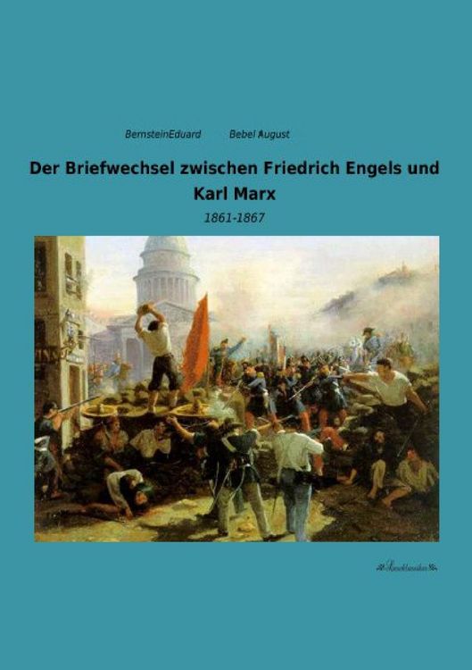 Produktbild: Der Briefwechsel zwischen Friedrich Engels und Karl Marx