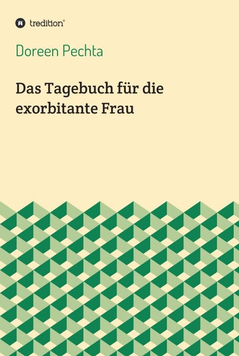 Produktbild: Das Tagebuch f&uuml;r die exorbitante Frau