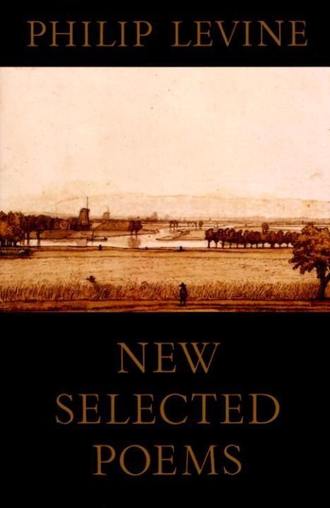 Produktbild: New Selected Poems of Philip Levine