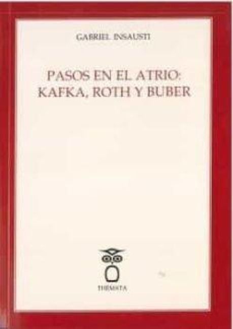 Produktbild: Pasos En El Atrio: Kafka, Roth Y Buber