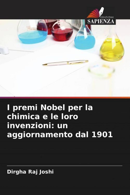 Produktbild: I premi Nobel per la chimica e le loro invenzioni: un aggiornamento dal 1901