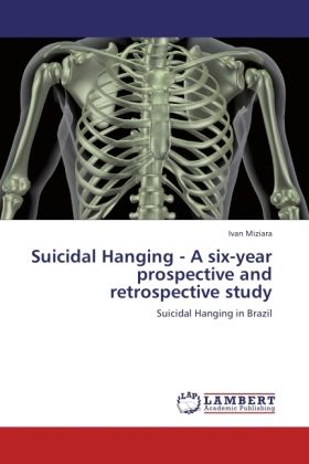 Produktbild: Miziara, I: Suicidal Hanging - A six-year prospective and re