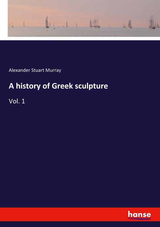 Produktbild: A history of Greek sculpture