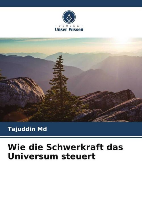 Produktbild: Wie die Schwerkraft das Universum steuert