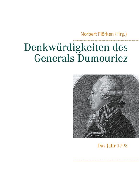 Produktbild: Denkw&uuml;rdigkeiten des Generals Dumouriez