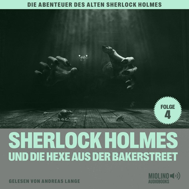 Produktbild: Sherlock Holmes und die Hexe aus der Bakerstreet (Die Abenteuer des alten Sherlock Holmes, Folge 4)
