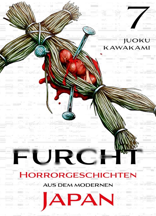 Produktbild: Furcht: Horrorgeschichten aus dem moderenen Japan - Band 7
