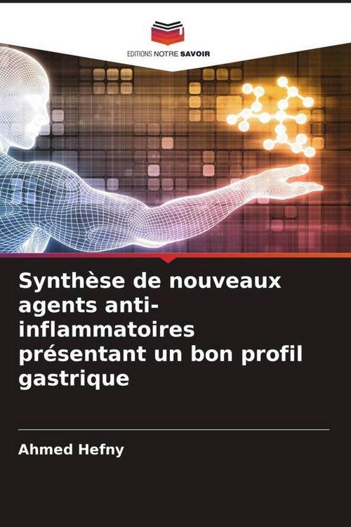 Produktbild: Synth&egrave;se de nouveaux agents anti-inflammatoires pr&eacute;sentant un bon profil gastrique