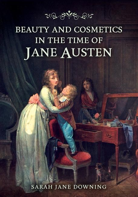 Produktbild: Beauty and Cosmetics in the Time of Jane Austen
