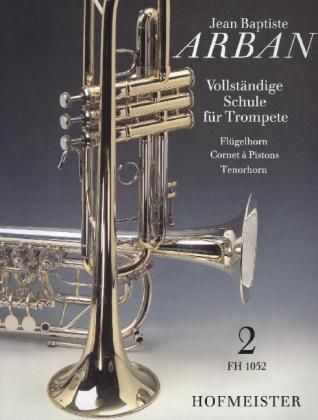 Produktbild: Vollst&auml;ndige Schule f&uuml;r Trompete, Fl&uuml;gelhorn, Cornet &agrave; Pistons, Tenorhorn.Tl.2