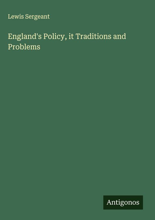 Produktbild: England's Policy, it Traditions and Problems