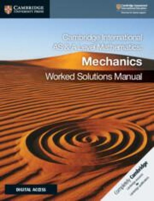 Produktbild: Cambridge International as & a Level Mathematics Mechanics Worked Solutions Manual with Digital Access (2 Years)