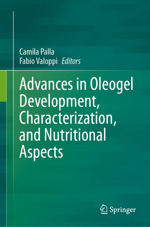 Produktbild: Advances in Oleogel Development, Characterization, and Nutritional Aspects