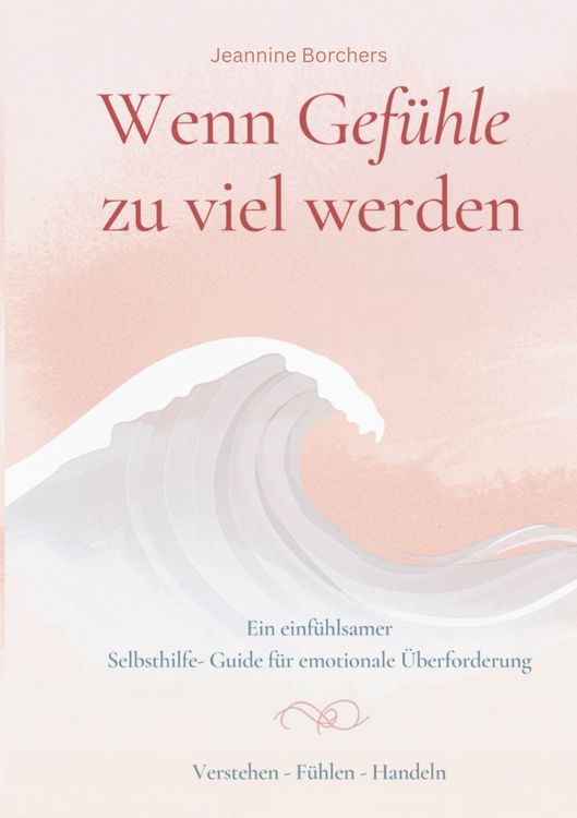 Produktbild: Wenn Gef&uuml;hle zu viel werden