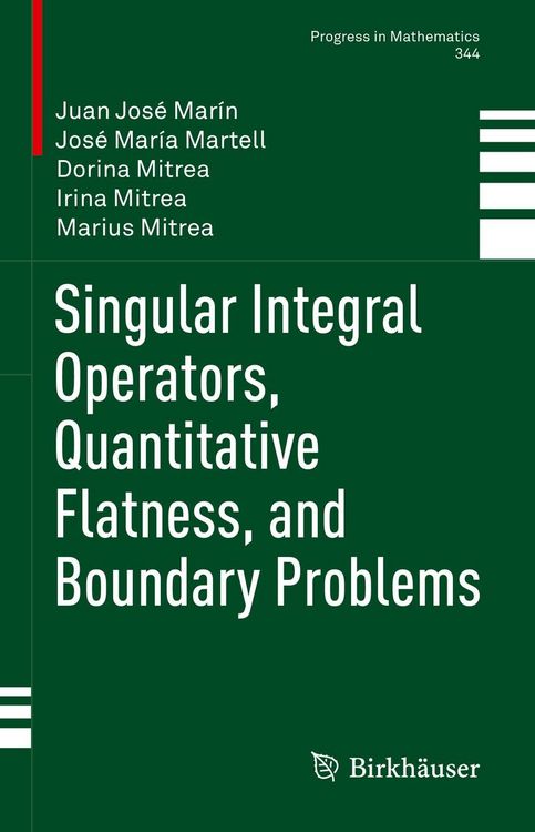 Produktbild: Singular Integral Operators, Quantitative Flatness, and Boundary Problems