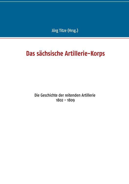 Produktbild: Das s&auml;chsische Artillerie-Korps