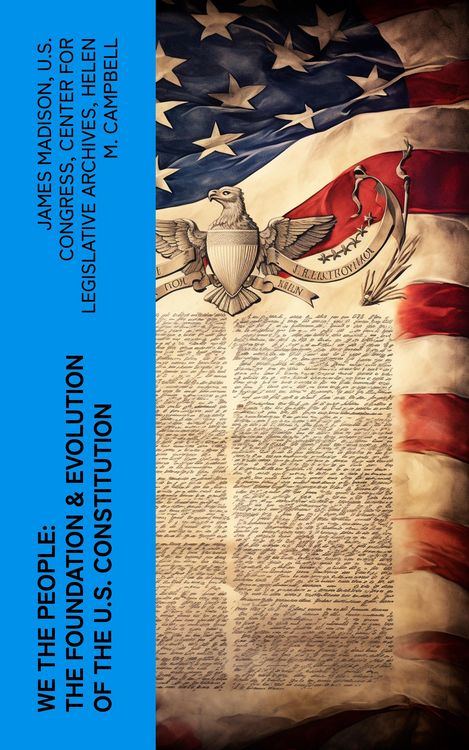 Produktbild: We the People: The Foundation & Evolution of the U.S. Constitution