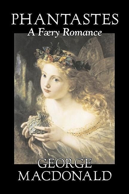 Produktbild: Phantastes, A Faerie Romance by George Macdonald, Fiction, Classics, Action & Adventure
