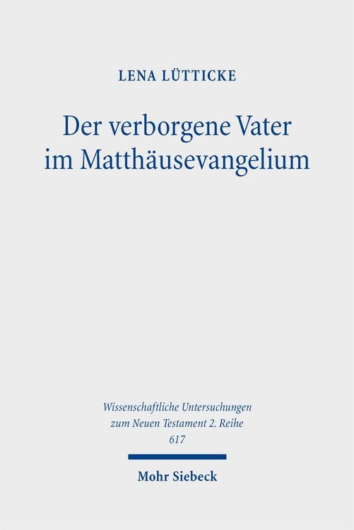 Produktbild: Der verborgene Vater im Matth&auml;usevangelium