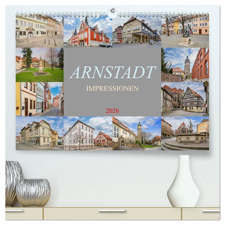 Produktbild: Arnstadt Impressionen (hochwertiger Premium Wandkalender 2026 DIN A2 quer), Kunstdruck in Hochglanz