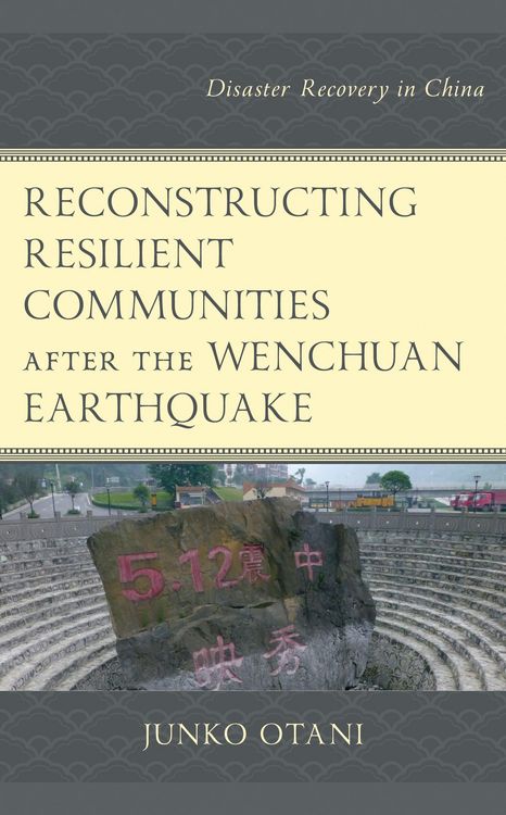 Produktbild: Reconstructing Resilient Communities after the Wenchuan Earthquake