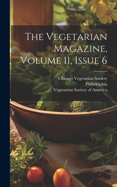 Produktbild: The Vegetarian Magazine, Volume 11, Issue 6