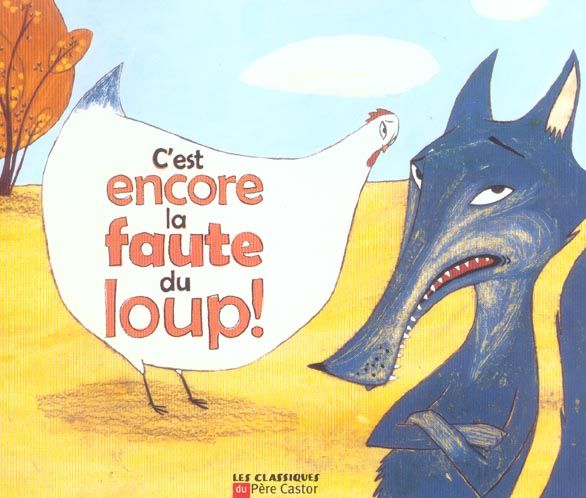 Produktbild: C'est encore la faute du loup !