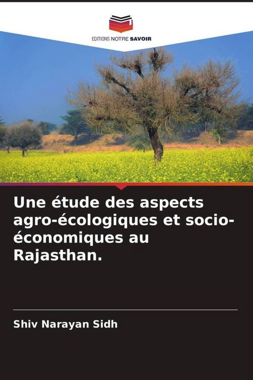 Produktbild: Une &eacute;tude des aspects agro-&eacute;cologiques et socio-&eacute;conomiques au Rajasthan.