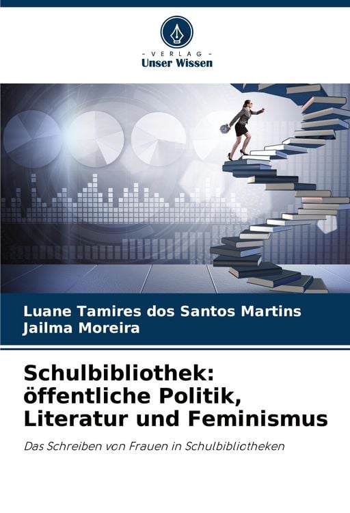 Produktbild: Schulbibliothek: &ouml;ffentliche Politik, Literatur und Feminismus