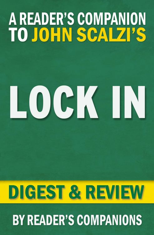 Produktbild: Lock In: A Novel of the Near Future (Lock In Series) by John Scalzi | Digest & Review