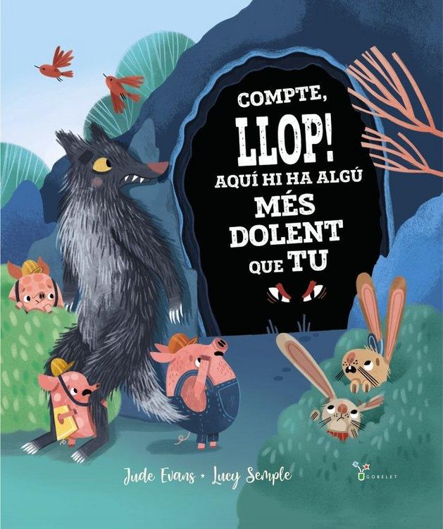 Produktbild: Compte, llop! Aqu&iacute; hi ha alg&uacute; m&eacute;s dolent que tu