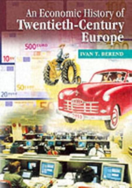 Produktbild: Economic History of Twentieth-Century Europe