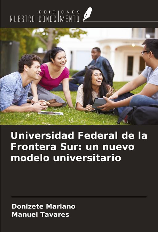 Produktbild: Universidad Federal de la Frontera Sur: un nuevo modelo universitario
