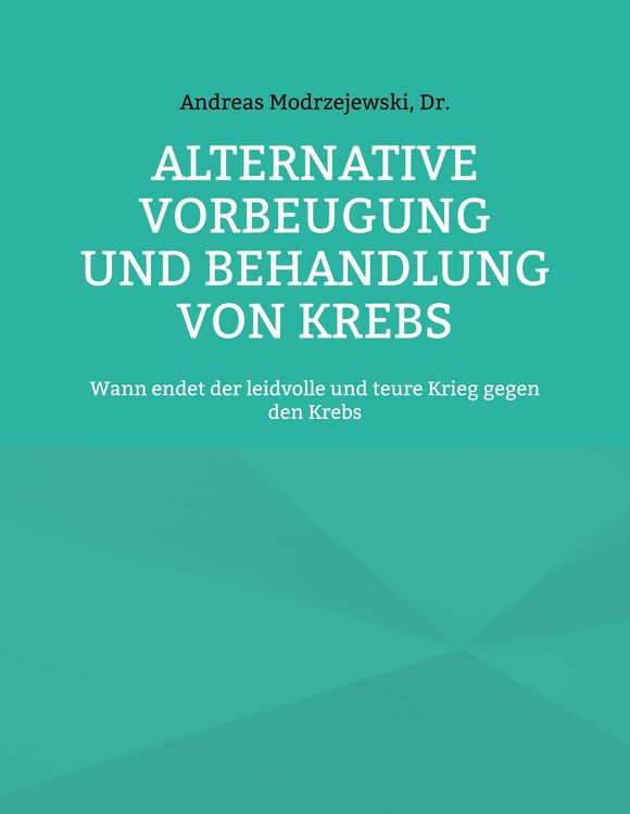 Produktbild: Alternative Vorbeugung und Behandlung von Krebs