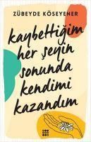 Produktbild: Kaybettigim Her Seyin Sonunda Kendimi Kazandim