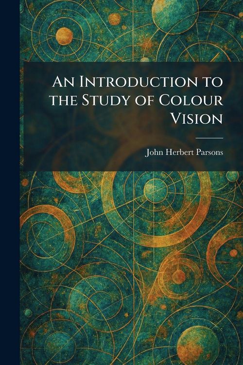 Produktbild: An Introduction to the Study of Colour Vision