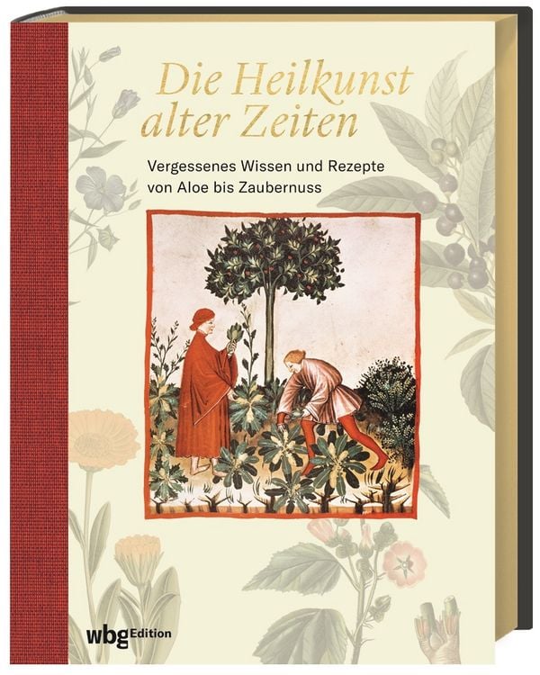 Produktbild: Die Heilkunst alter Zeiten
