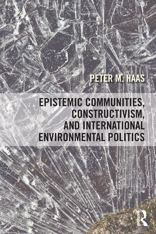 Produktbild: Epistemic Communities, Constructivism, and International Environmental Politics