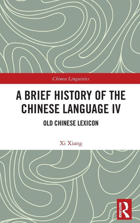 Produktbild: A Brief History of the Chinese Language IV