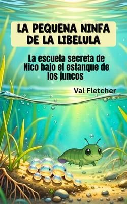 Produktbild: La peque&ntilde;a ninfa de la lib&eacute;lula