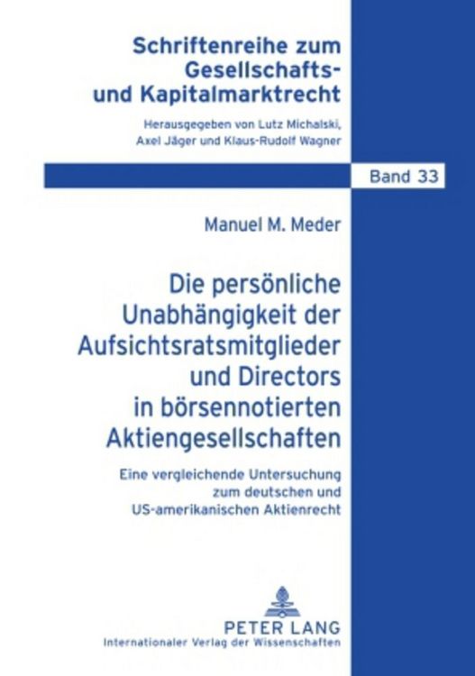 Produktbild: Die pers&ouml;nliche Unabh&auml;ngigkeit der Aufsichtsratsmitglieder und Directors in b&ouml;rsennotierten Aktiengesellschaften