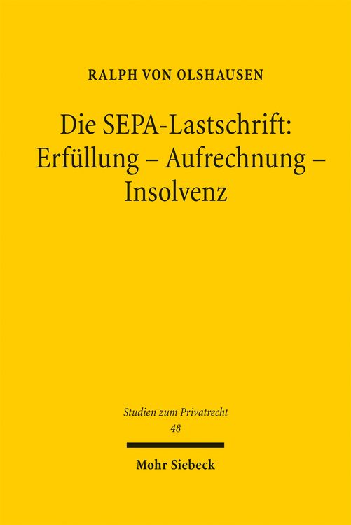 Produktbild: Die SEPA-Lastschrift: Erf&uuml;llung - Aufrechnung - Insolvenz