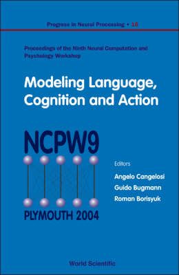 Produktbild: Modeling Language, Cognition and Action - Proceedings of the Ninth Neural Computation and Psychology Workshop