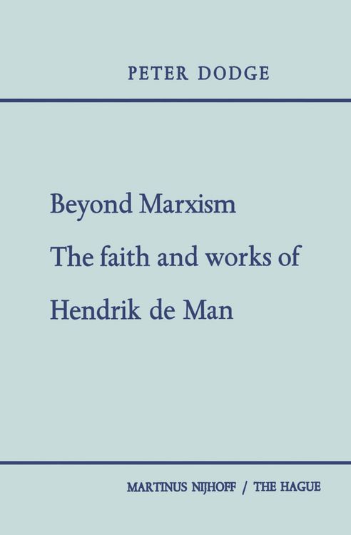 Produktbild: Beyond Marxism: The Faith and Works of Hendrik de Man