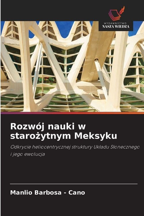 Produktbild: Rozw&oacute;j nauki w staro&iquest;ytnym Meksyku