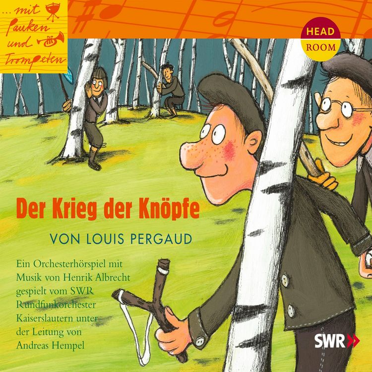Produktbild: ...mit Pauken und Trompeten, Der Krieg der Kn&ouml;pfe
