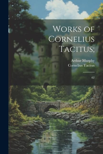Produktbild: Works of Cornelius Tacitus;: 02