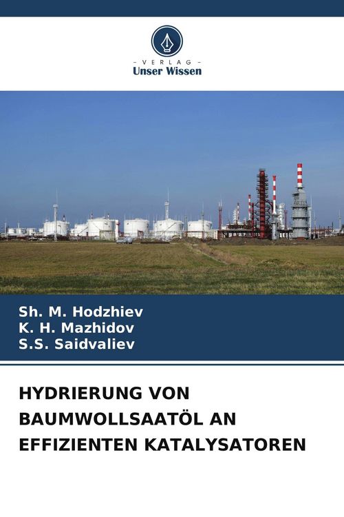 Produktbild: Hydrierung von Baumwollsaat&ouml;l An Effizienten Katalysatoren